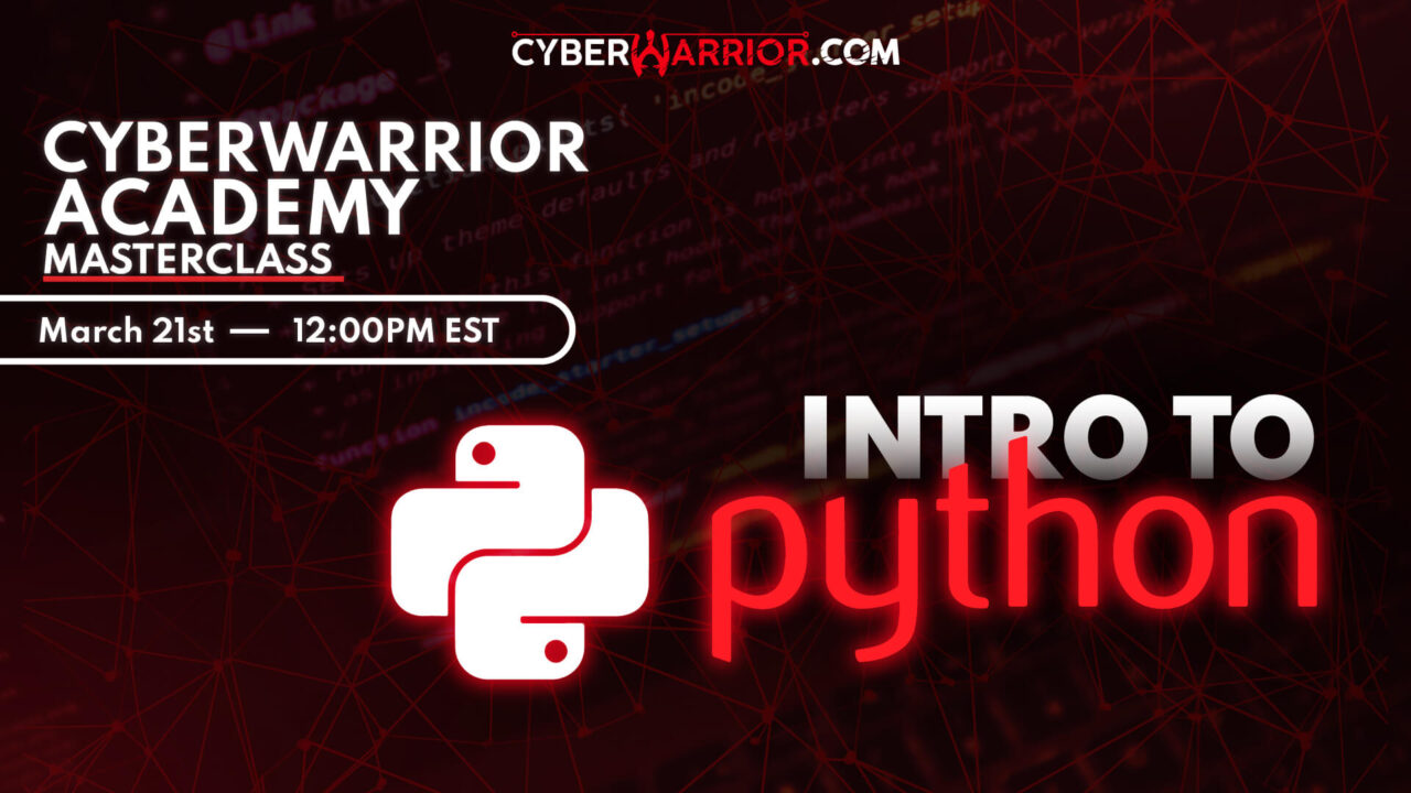 CWA Masterclass: Intro To Python - CyberWarrior